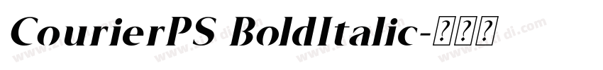 CourierPS BoldItalic字体转换
